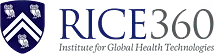 Rice360 Institute for Global Health Technologies